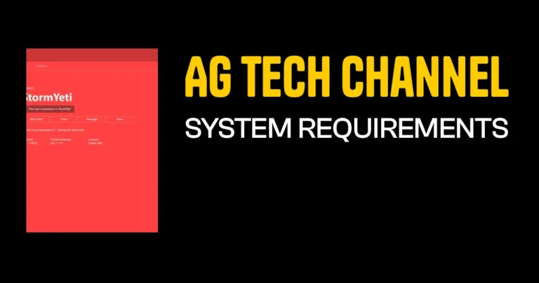 AG Tech Channel System Requirements & Minimum Specs