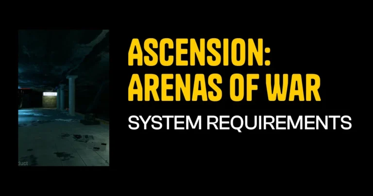 Ascension: Arenas of War System Requirements & Minimum Specs