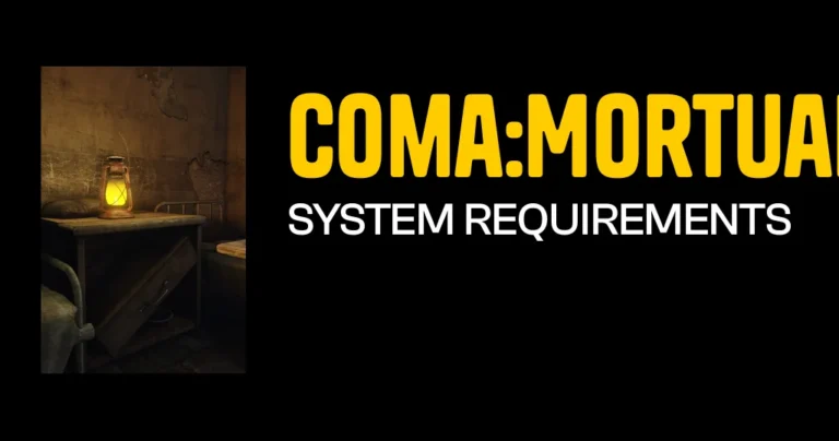 Coma:Mortuary System Requirements & Minimum Specs