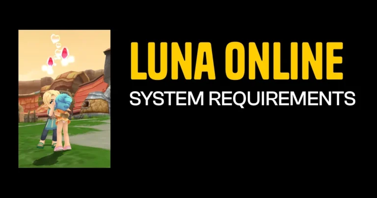 Luna Online System Requirements & Minimum Specs