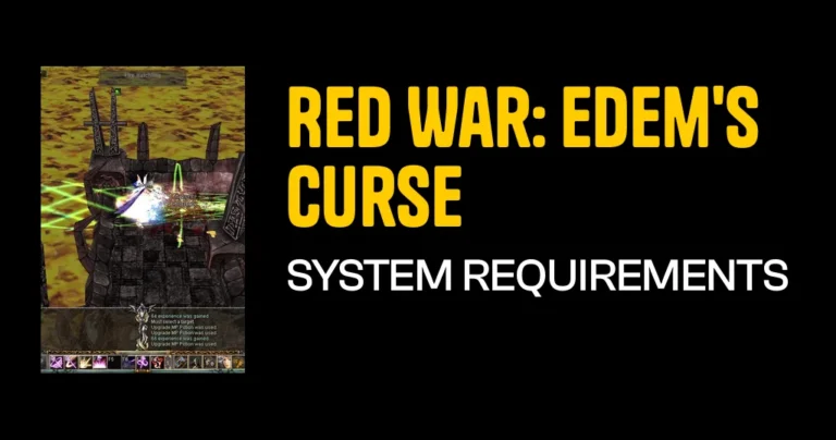 Red War: Edem’s Curse System Requirements & Minimum Specs