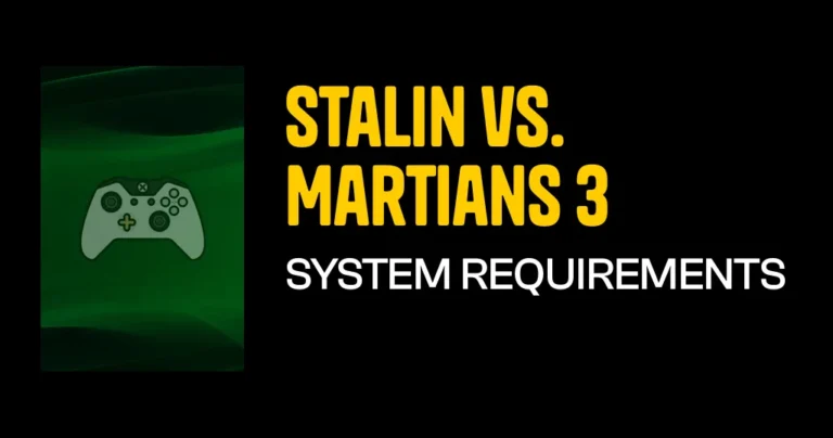 Stalin vs. Martians 3 System Requirements & Minimum Specs