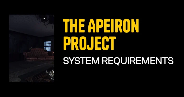 The Apeiron Project System Requirements & Minimum Specs