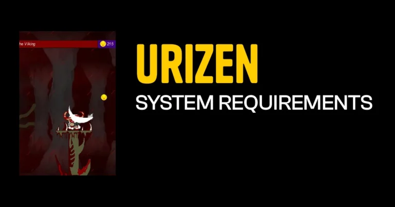 Urizen System Requirements & Minimum Specs